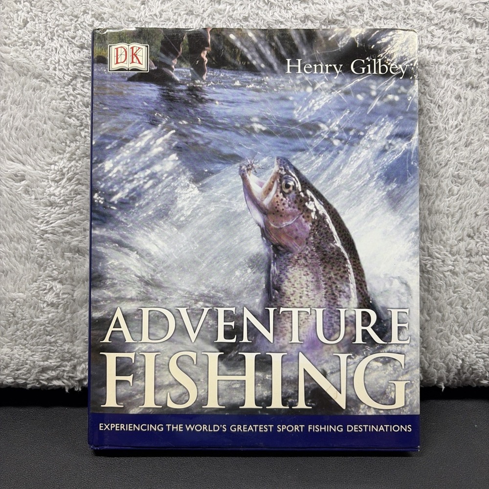 Adventure Fishing by Henry Gilbey Sport Fishing Destinations Vintage Hardcover